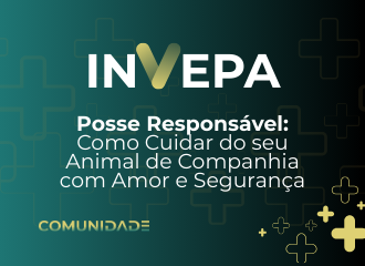 Posse Respons�vel: Como Cuidar do seu Animal de Companhia com Amor e Seguran�a